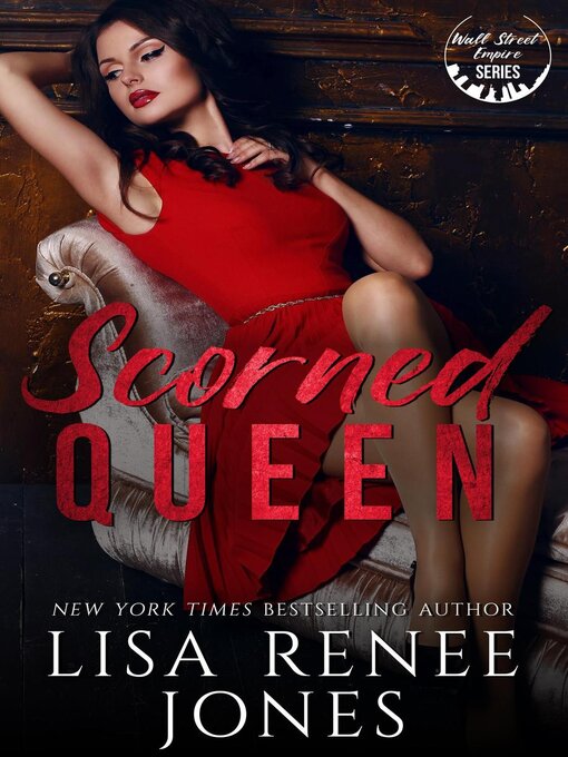 Title details for Scorned Queen by Lisa Renee Jones - Available